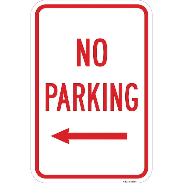 Signmission No Parking With Left Arrow, Heavy-Gauge Aluminum, 12" x 18", A-1218-24995 A-1218-24995 - main
